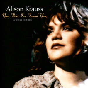 Oh, Atlanta - Alison Krauss