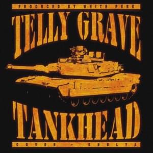 TANKHEAD - TELLY GRAVE