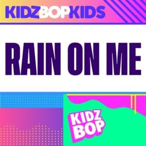 Rain on Me (2020) - KIDZ BOP Kids