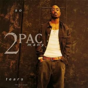 So Many Tears - 2Pac