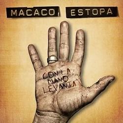 Con la Mano Levantá (El Vecindario) - Macaco (Ft. Estopa)