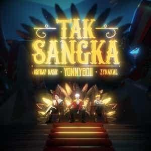 Tak Sangka - YonnyBoii, Zynakal & ASYRAF NASIR