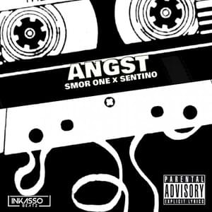 Angst - Smor One, Sentino (Ft. Sentino & Smor One)