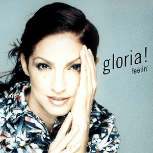 Feelin’ (Love To Infinity Remix) - Gloria Estefan