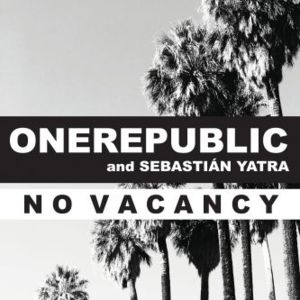 No Vacancy (Spanish Language Version) - OneRepublic (Ft. Sebastián Yatra)