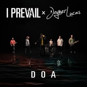 DOA - I Prevail & Joyner Lucas