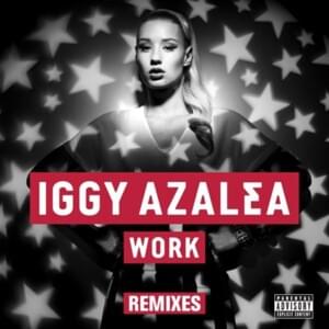 Work (Tom Stephan Remix) - Iggy Azalea