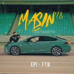 Maşın’18 - Epinrmnv (Ft. FTB 420)