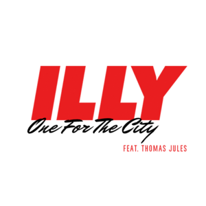 One For The City - Illy (Ft. Thomas Jules)