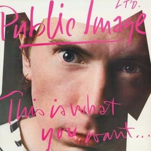 Where Are You - Public Image Ltd.