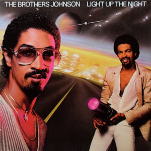 Light Up the Night - The Brothers Johnson