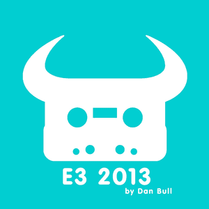 E3 2013 - Dan Bull (Ft. Tobuscus)