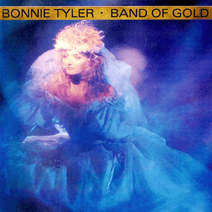 Band of Gold - Bonnie Tyler