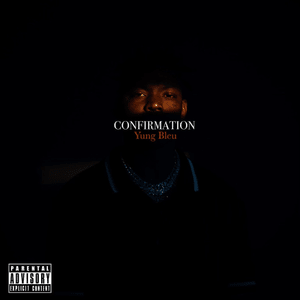 Confirmation - Yung Bleu