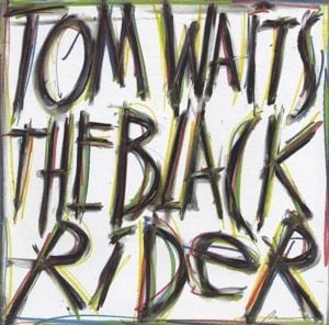 That’s the Way - Tom Waits