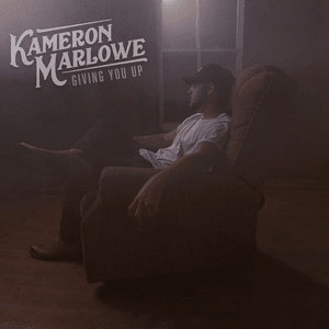 Giving You Up - Kameron Marlowe