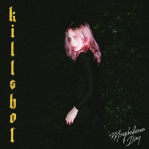 Killshot - Magdalena Bay