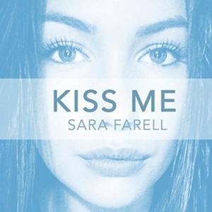 Kiss Me - Sara Farell