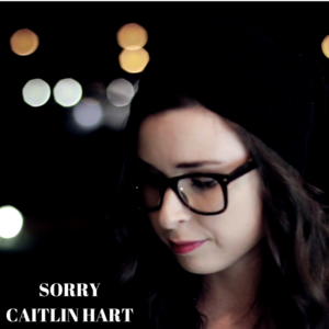 Sorry - Caitlin Hart