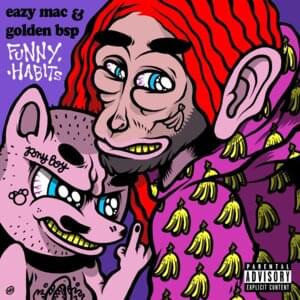 Funny Habits - Eazy Mac (Ft. Golden BSP)