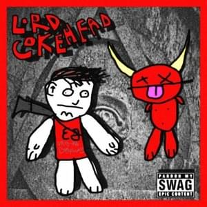 LORD COKEHEAD - ​Swag Messiah (Ft. 83HADES & Gxner.)