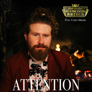 Attention - Scott Bradlee's Postmodern Jukebox (Ft. Casey Abrams)