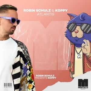 Atlantis (Robin Schulz Presents KOPPY) - Robin Schulz & KOPPY