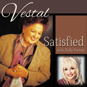 Satisfied - Vestal Goodman (Ft. Dolly Parton)