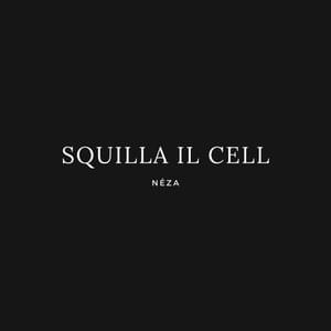 Squilla il Cell - Néza (ITA)