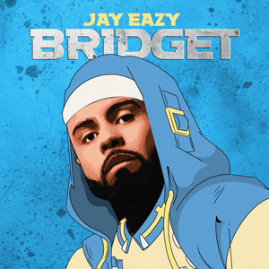 Bridget - Jay Eazy