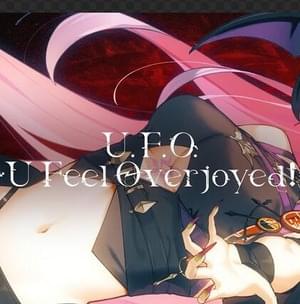 U.F.O. – U Feel Overjoyed! - 常闇トワ (Tokoyami Towa)