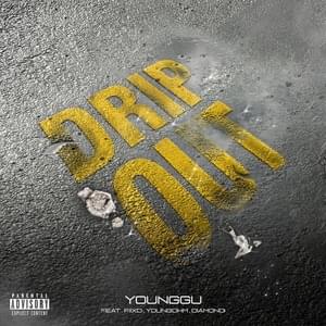 Drip Out - YOUNGGU (Ft. DIAMOND MQT, FIIXD & YOUNGOHM)