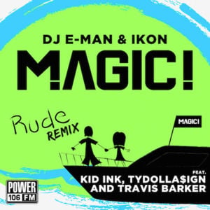 Rude (Remix) - MAGIC! (Ft. Kid Ink, Travis Barker & Ty Dolla $ign)