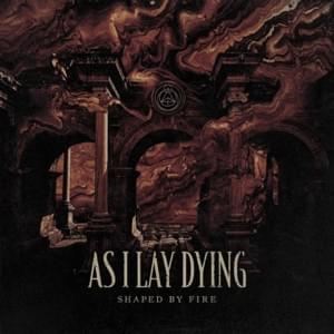 Only After We’ve Fallen - As I Lay Dying