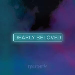 Break Into My Heart - Daughtry