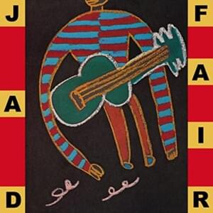 Lonely Week-Ends - Jad Fair