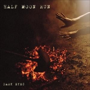 Full Circle - Half Moon Run