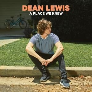 Half A Man - Dean Lewis