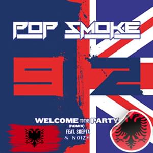 Welcome to the Party (Skepta & Noizy Remix) - Pop Smoke (Ft. Noizy & Skepta)