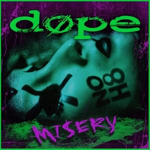 Misery - Dope (Ft. Drama Club)