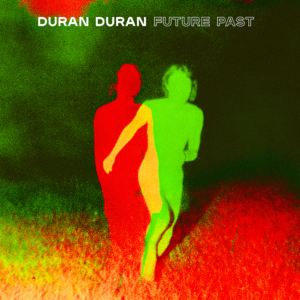 ALL OF YOU - Duran Duran