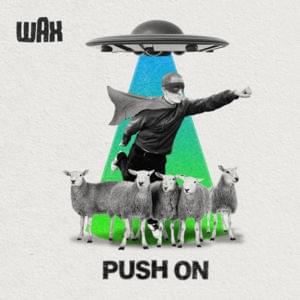 Push On - Wax