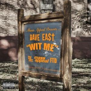 Wit Me - Dave East