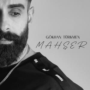 Mahşer - Gökhan Türkmen