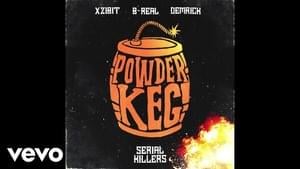 Powder Keg - Xzibit (Ft. B-Real & Demrick)