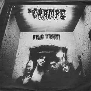 Drug Train - The Cramps