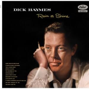 Come Rain or Come Shine - Dick Haymes