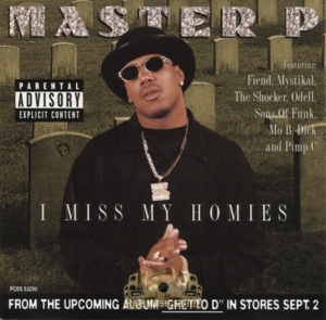 I Miss My Homies - Master P (Ft. Mercedes, Mo B. Dick, Pimp C, Silkk the Shocker & Sons of Funk)