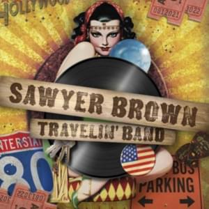 Travelin’ Band - Sawyer Brown