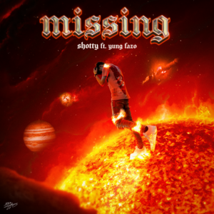 Missing - ShottyTooBusy (Ft. Yung Fazo)